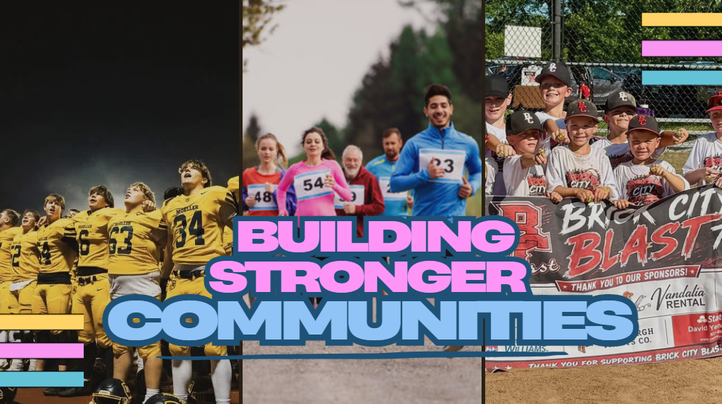A collage of a football team, runners, and a youth baseball team under the text “BUILDING STRONGER COMMUNITIES” through local restoration.